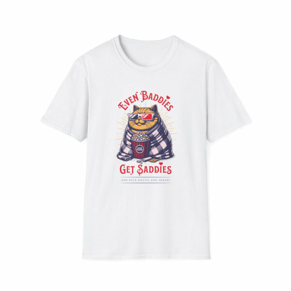 Even Baddies Get Saddies - Classic Fit