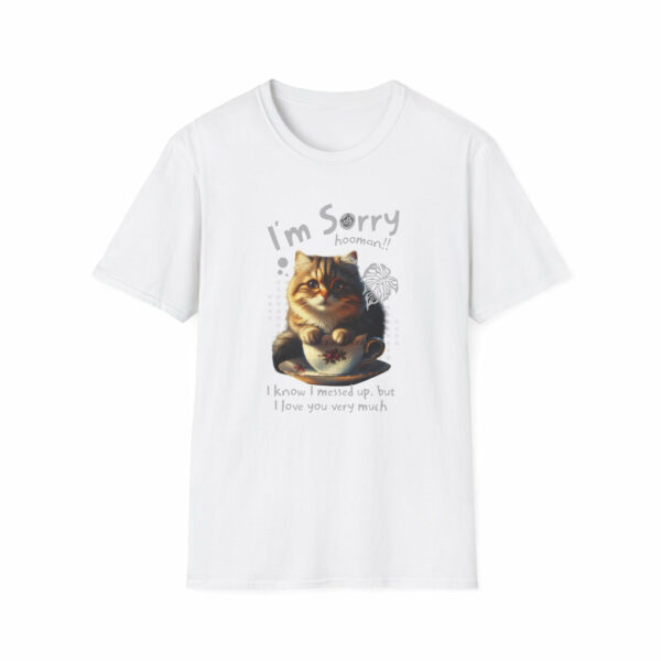 I'm Sorry Hooman - Classic Fit